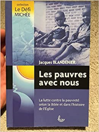 Les pauvres avec nous - la lutte contre la pauvreté selon la Bible et dans l'histoire de l'Église